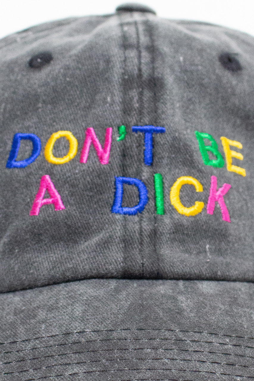 Black Denim Don't Be A Dick Hat