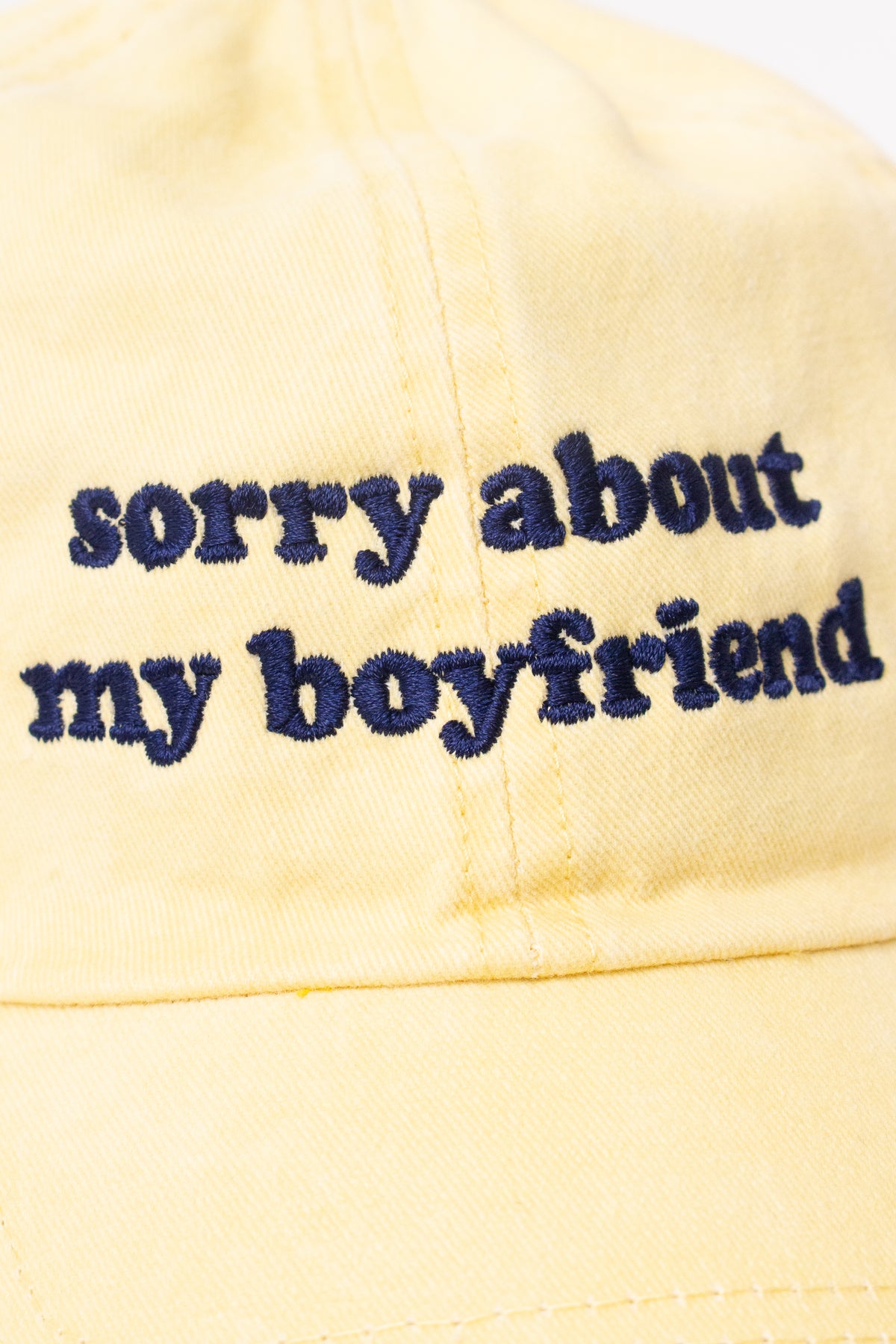 Embroidered Sorry About My Boyfriend Hat