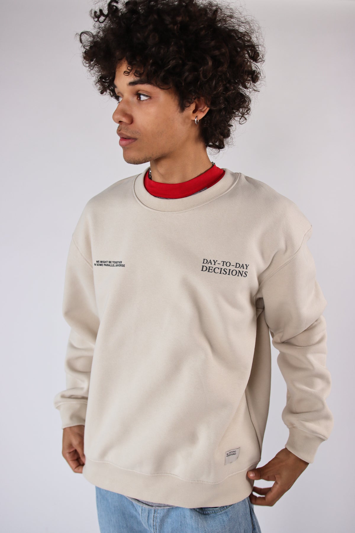 Day To Day Decisions Sweatshirt