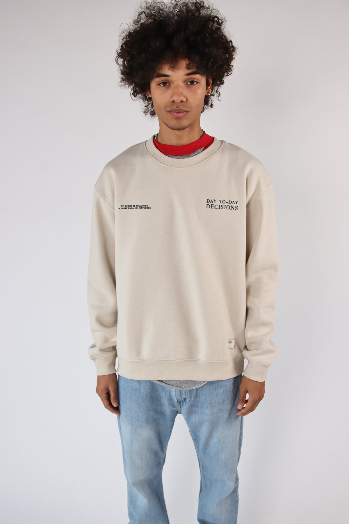 Day To Day Decisions Sweatshirt