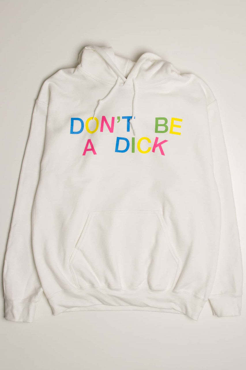 Don't Be A Dick White Hoodie