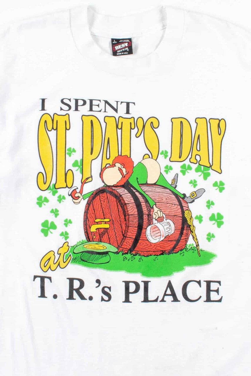 I Spent St. Pat's at T.R.'s Place T-Shirt