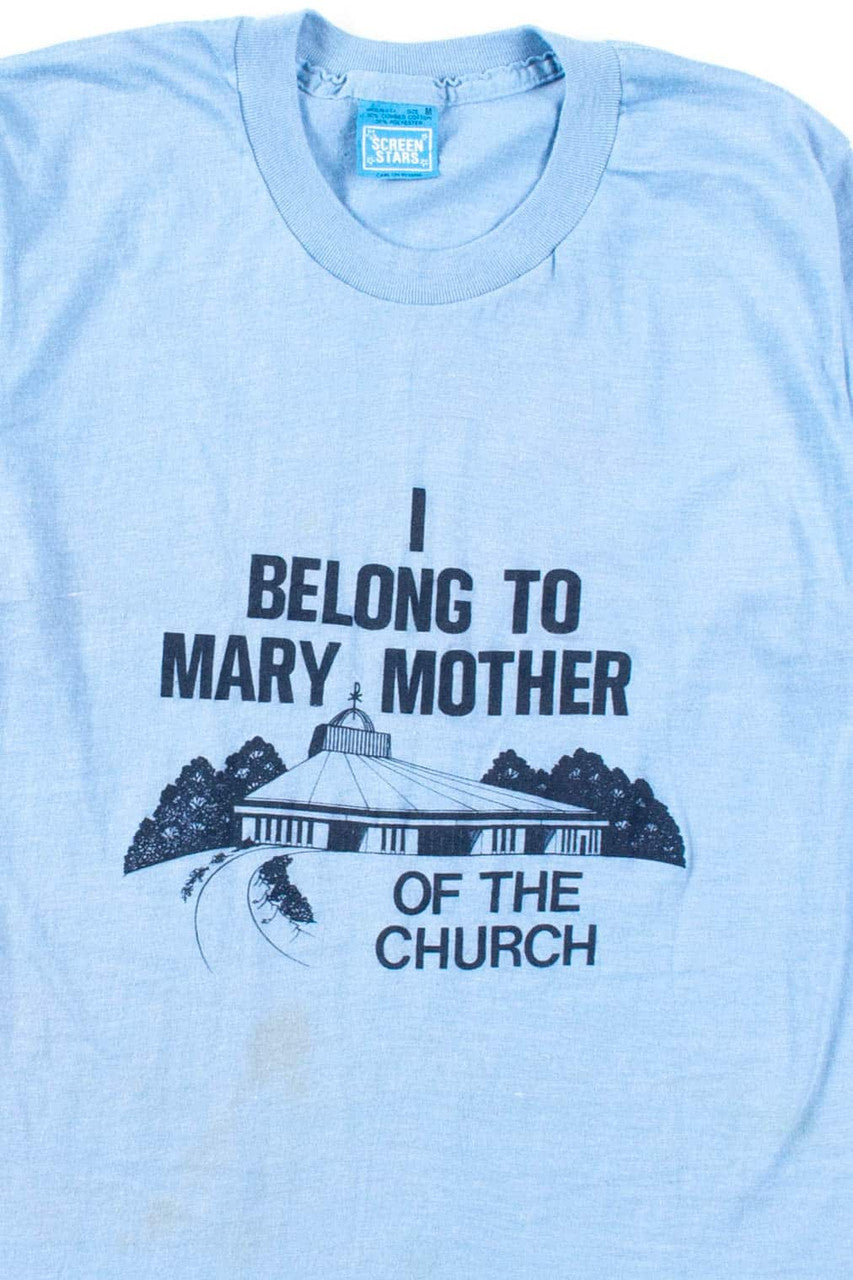 I Belong To Mary Mother T-Shirt (Single Stitch)