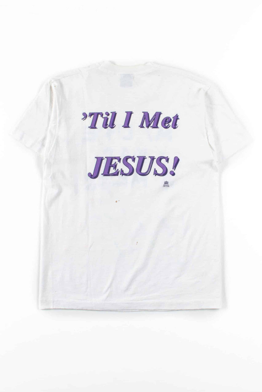 My Life Was A Mess! T-Shirt (Single Stitch)