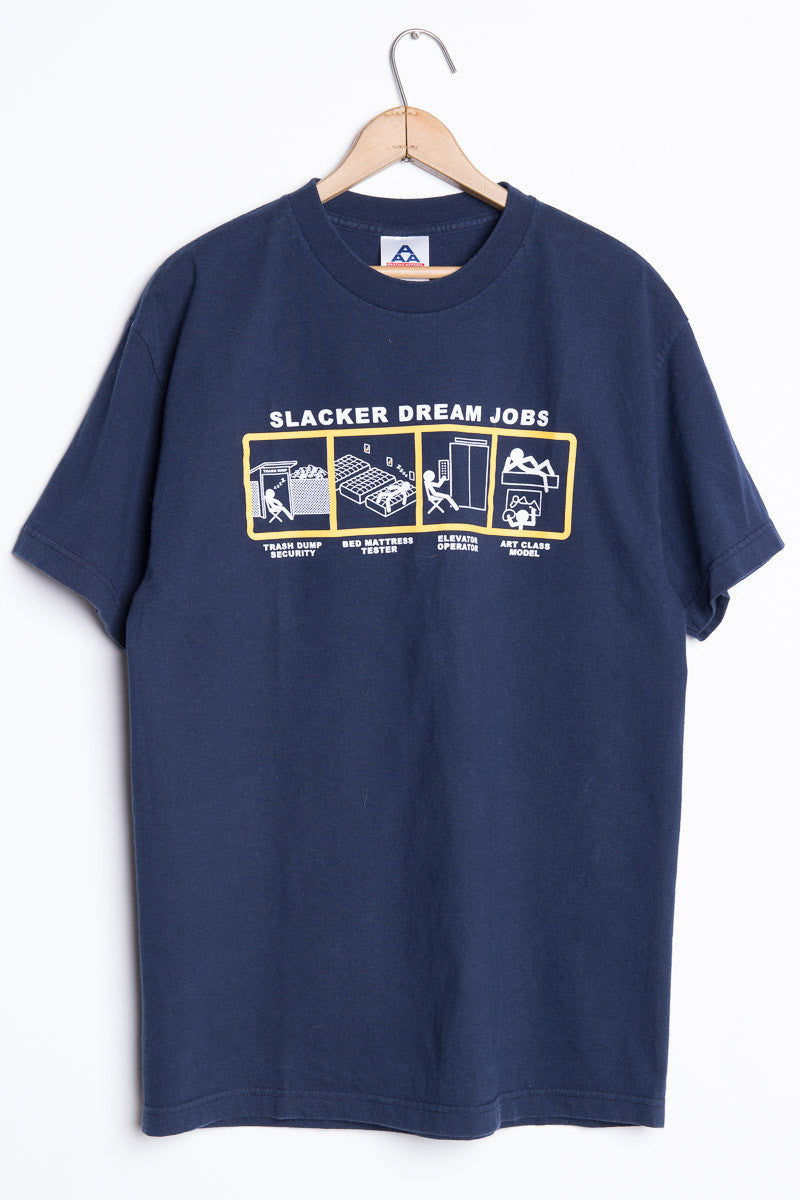 Slacker Dream Jobs Tee