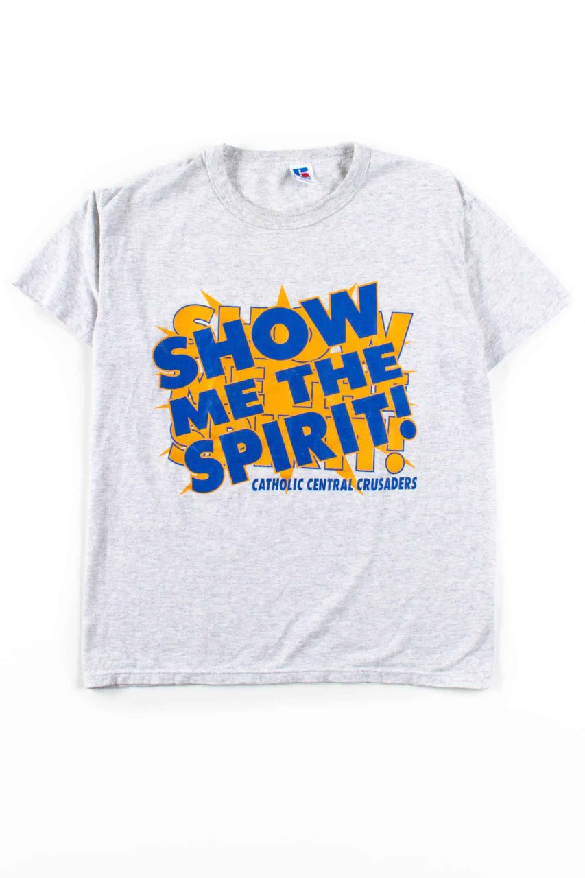 Show Me The Spirit! T-Shirt (Single Stitch)