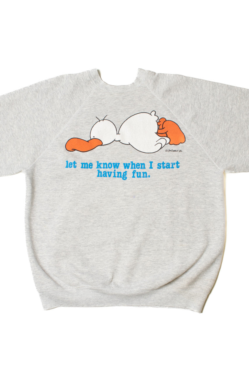 Vintage "Let Me Know When I Start Having Fun" Jim Benton Sweatshirt