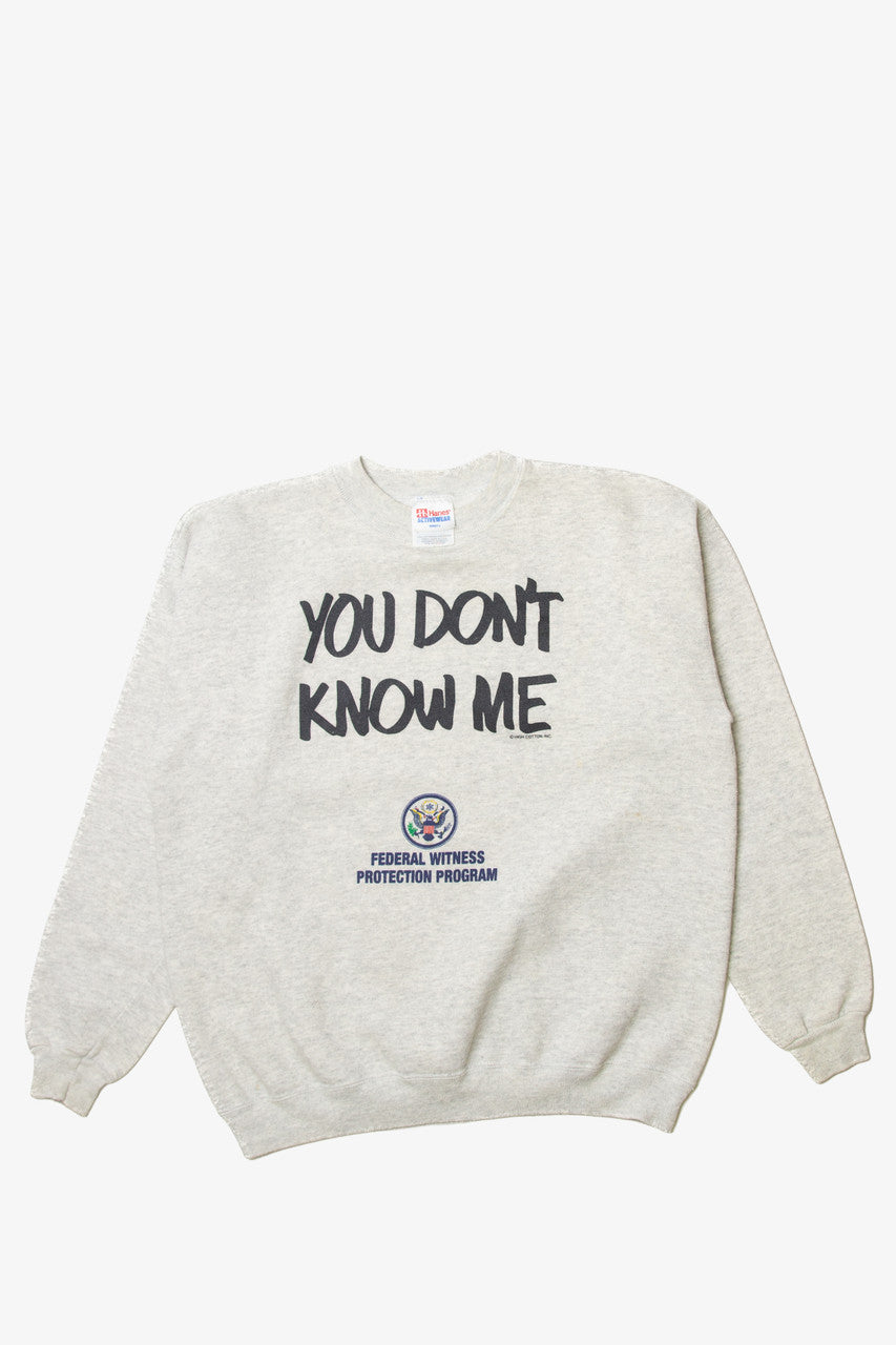 Vintage "You Don't Know Me" Witness Protection Hanes Sweatshirt (1990s)