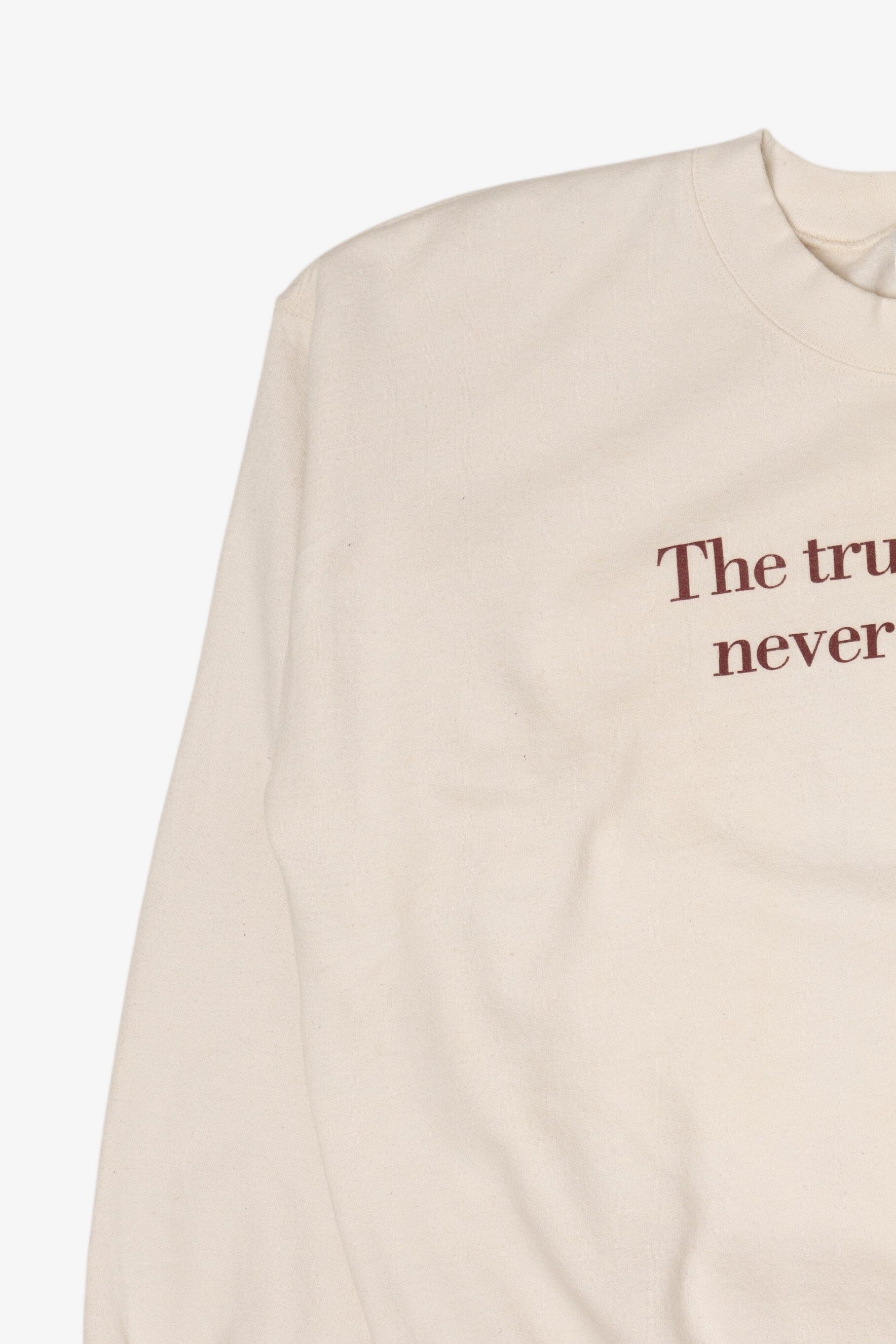 "The Truly Educated Never Graduate" White Sweatshirt (2010s)