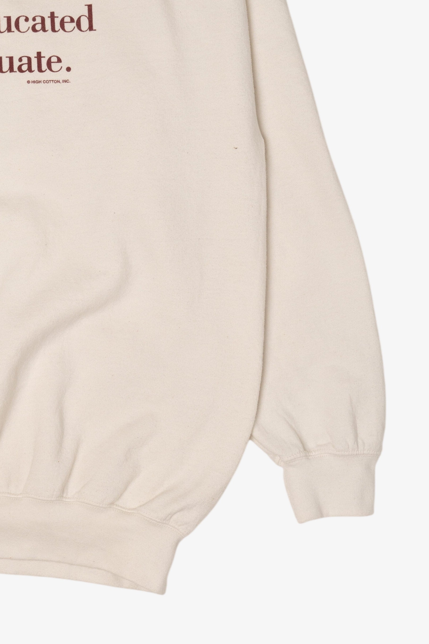 "The Truly Educated Never Graduate" White Sweatshirt (2010s)