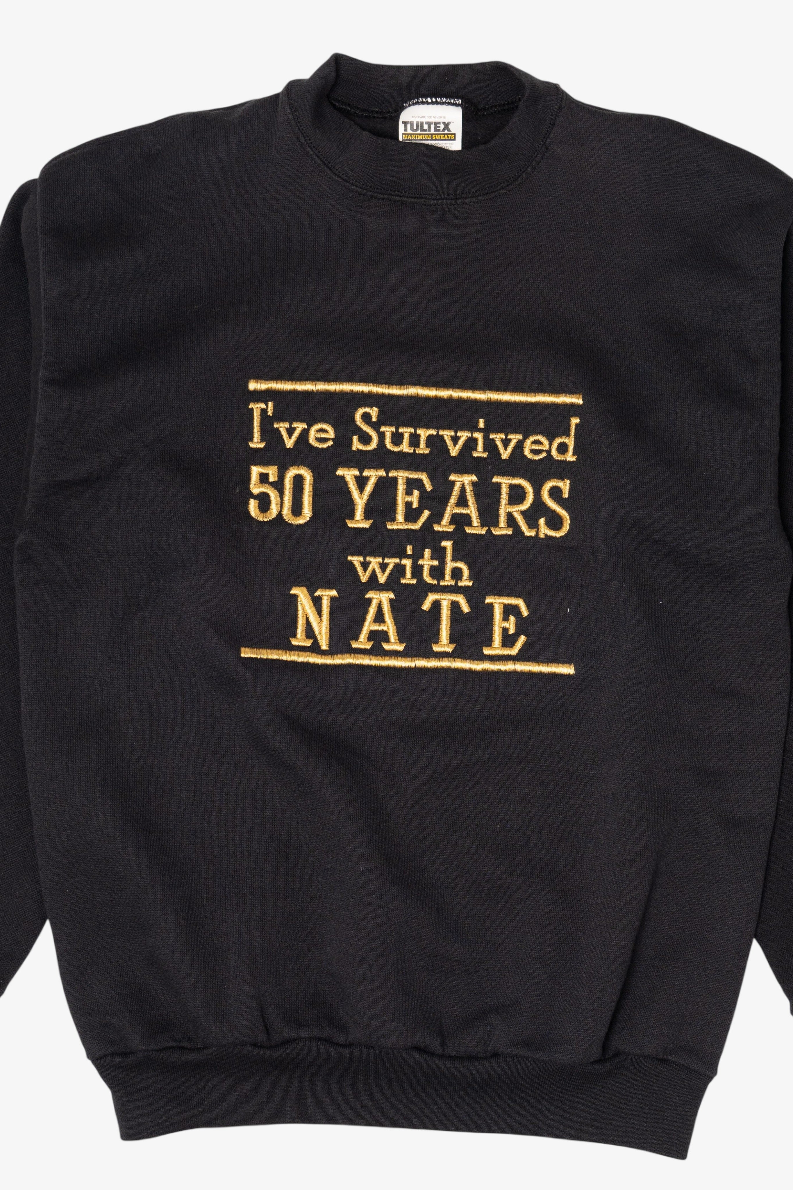 Vintage Embroidered "I Survived 50 Years With Nate" Tultex Raglan Sweatshirt (1990s)