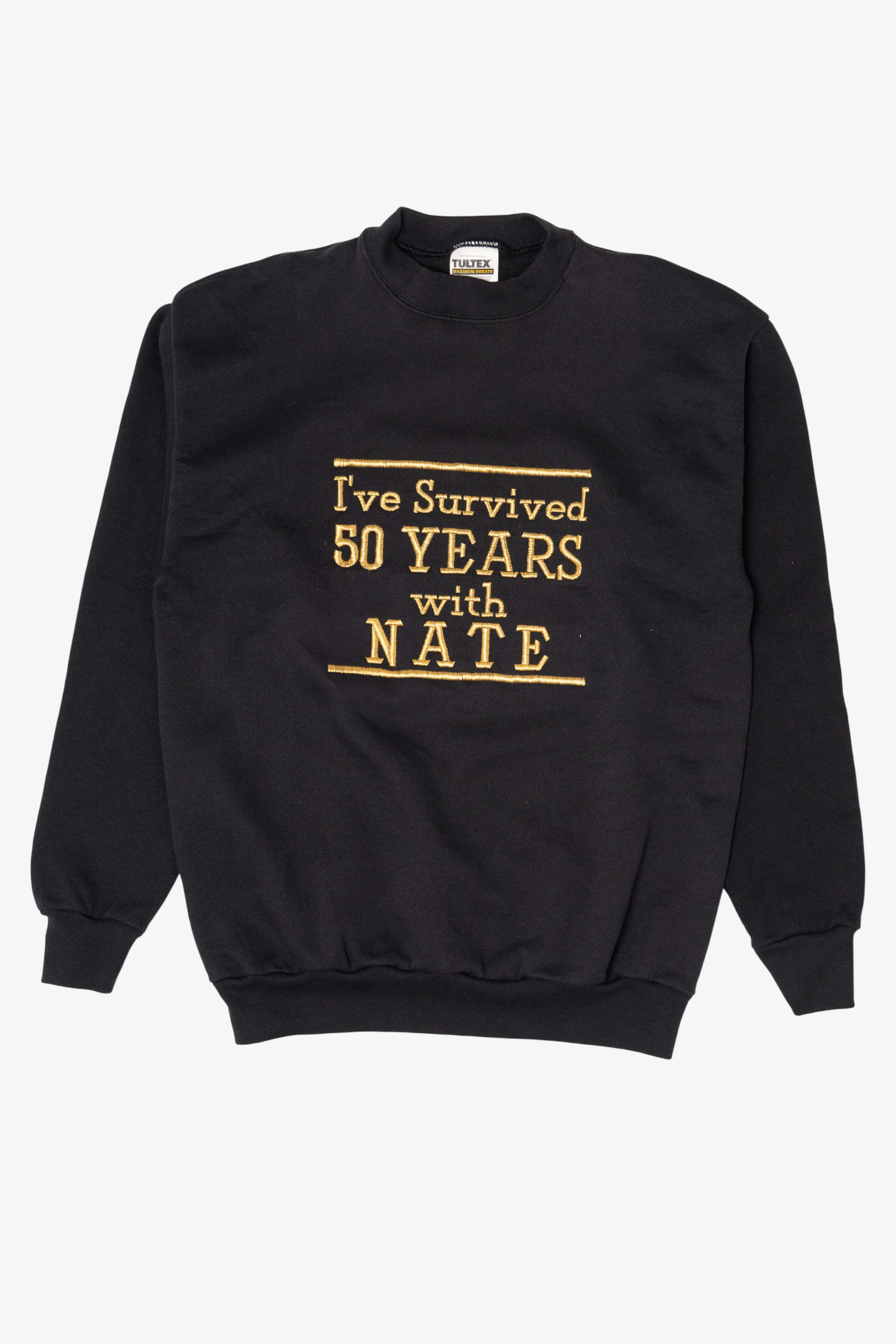 Vintage Embroidered "I Survived 50 Years With Nate" Tultex Raglan Sweatshirt (1990s)