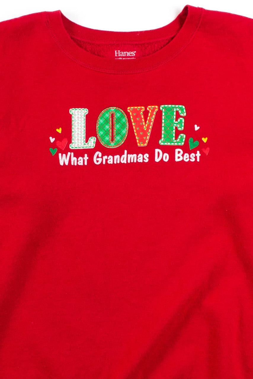 Love: What Grandmas Do Best Sweatshirt