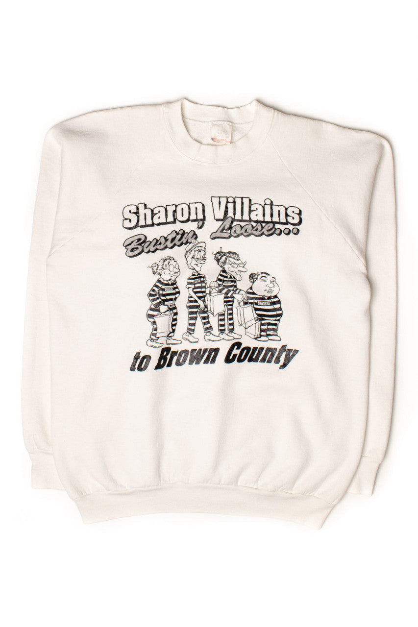 Vintage Sharon Villains Bustin' Loose Sweatshirt (1990s)