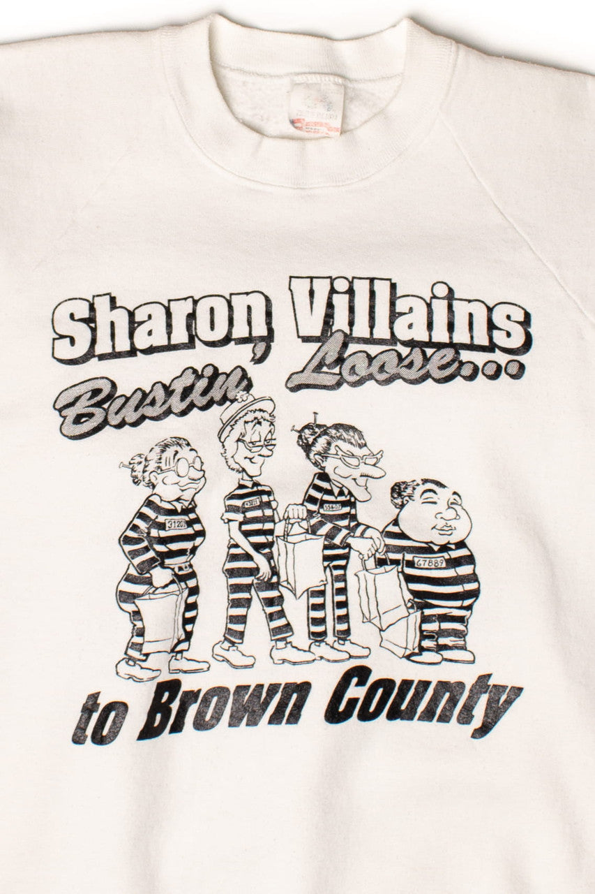 Vintage Sharon Villains Bustin' Loose Sweatshirt (1990s)