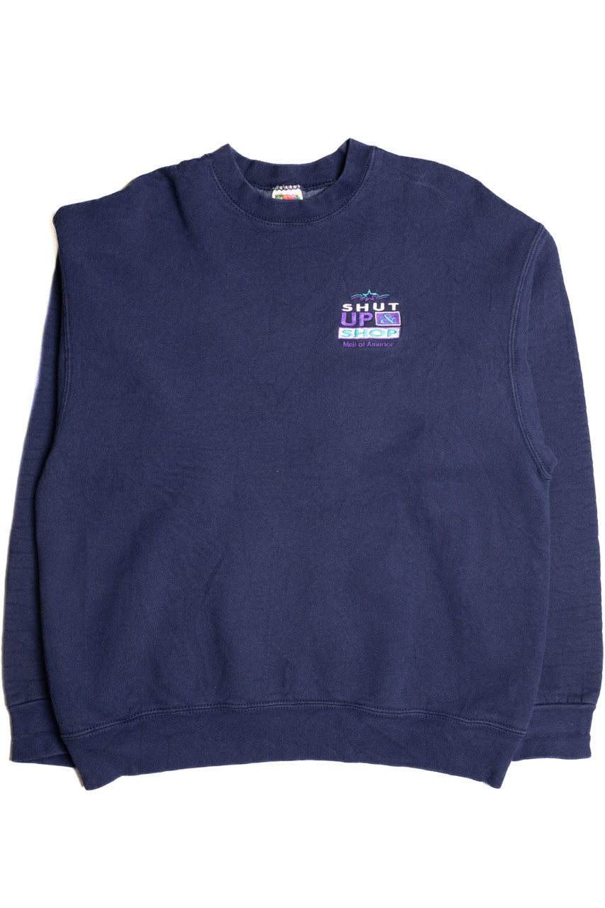 Shut up and Shop Mall of America Sweatshirt 9148
