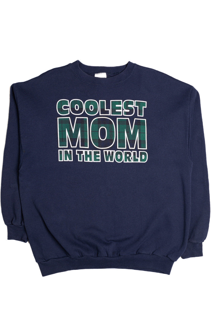 Coolest Mom in the World Sweatshirt 9347