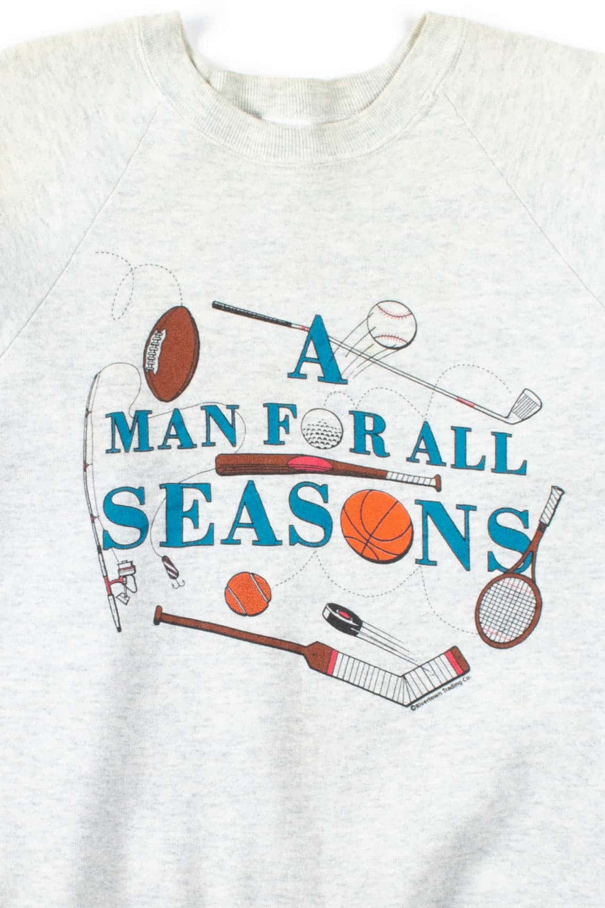 A Man For All Seasons Sweatshirt
