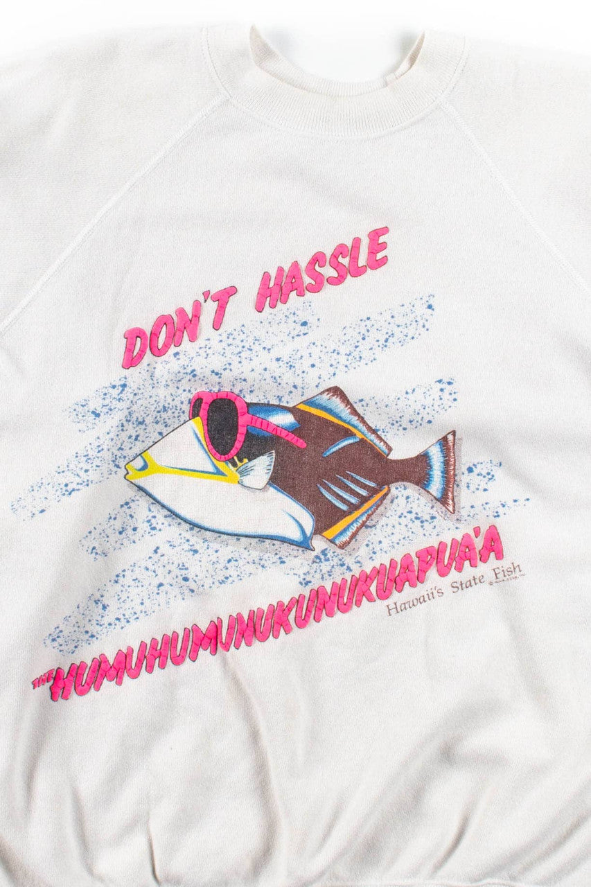 Don't Hassle "Humuhumunukunukuapua'a" Sweatshirt