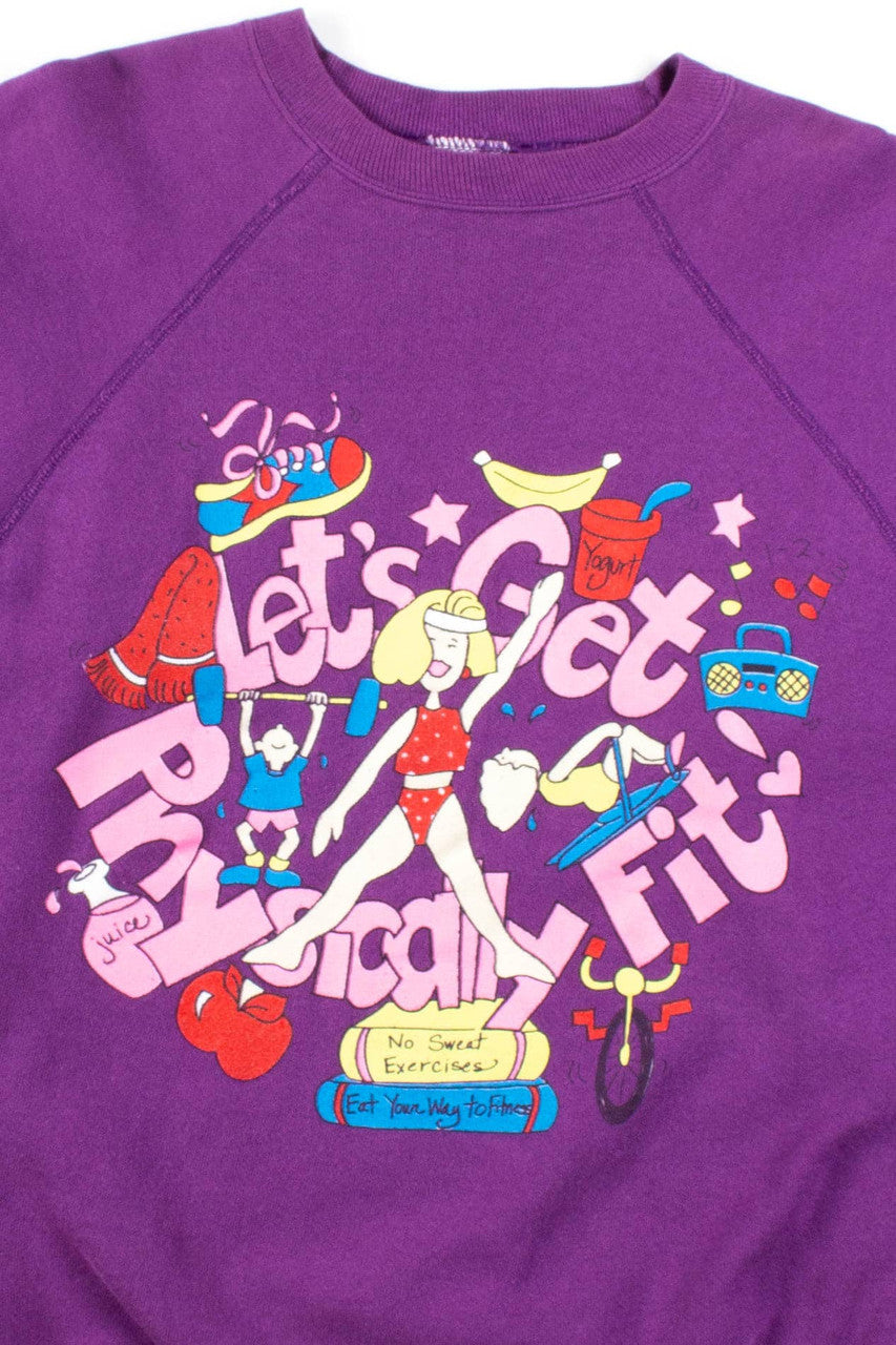 Let's Get Physically Fit Sweatshirt
