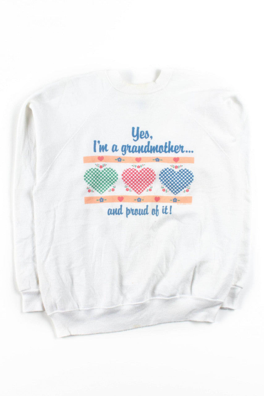 Yes, I'm A Grandmother Sweatshirt