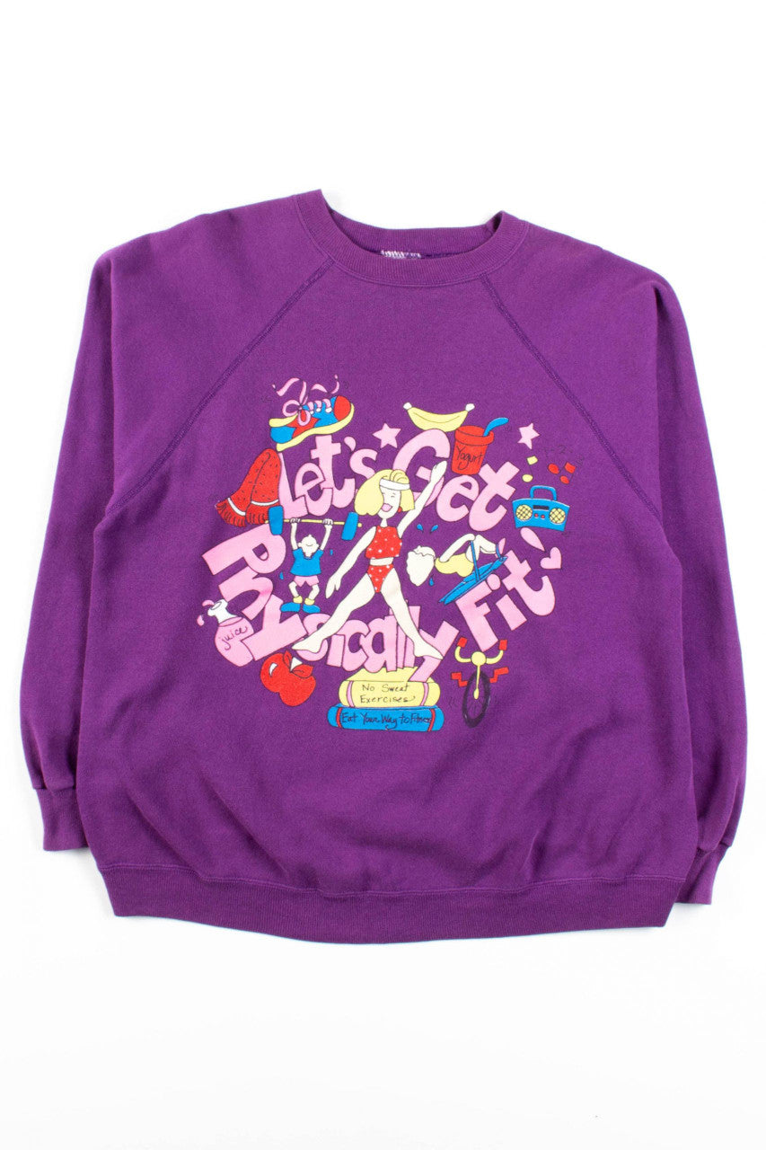 Let's Get Physically Fit Sweatshirt