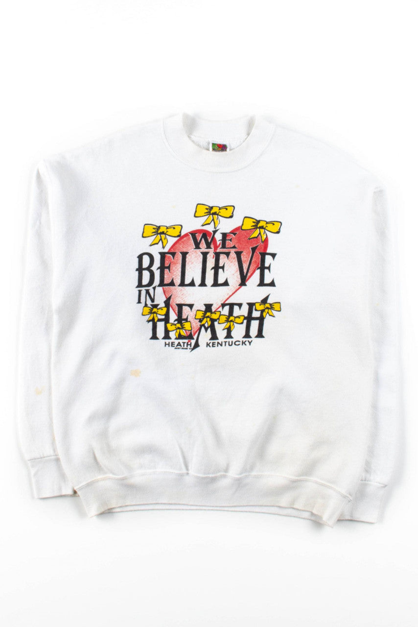 We Believe In Heath Sweatshirt