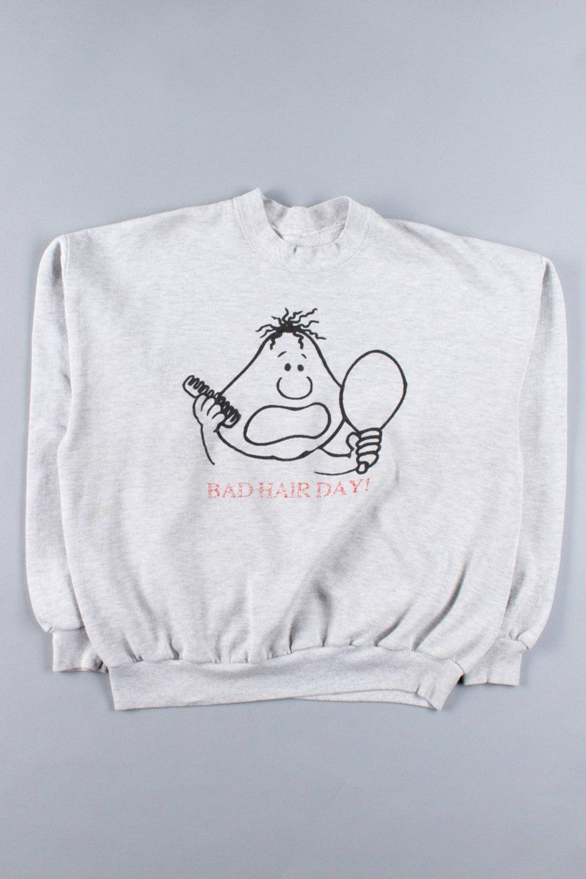 Bad Hair Day! Sweatshirt
