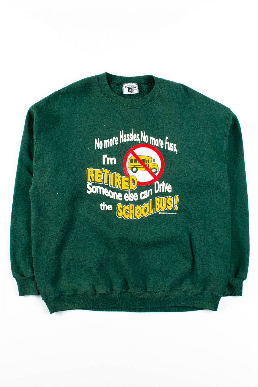 Retired Bus Driver Sweatshirt