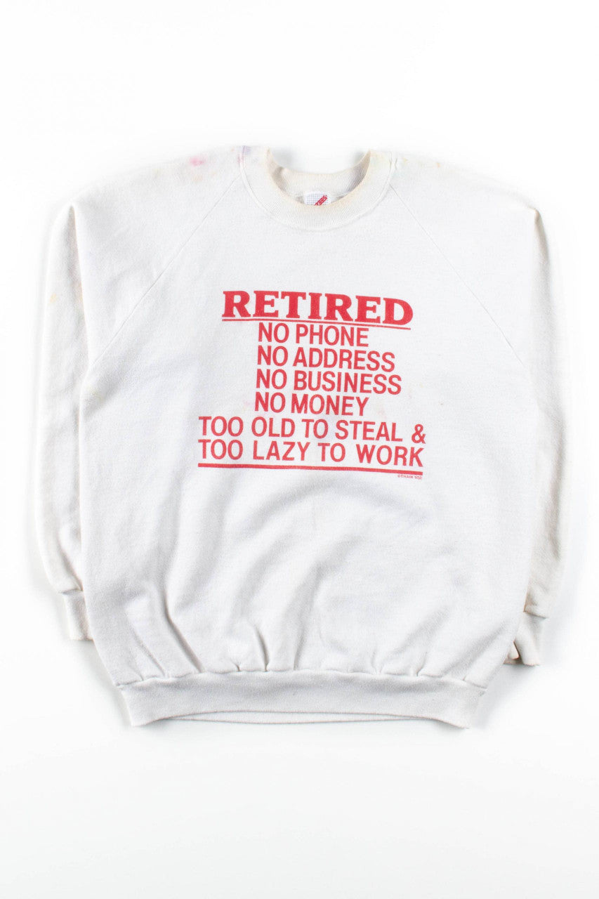 Stained Retirement Sweatshirt