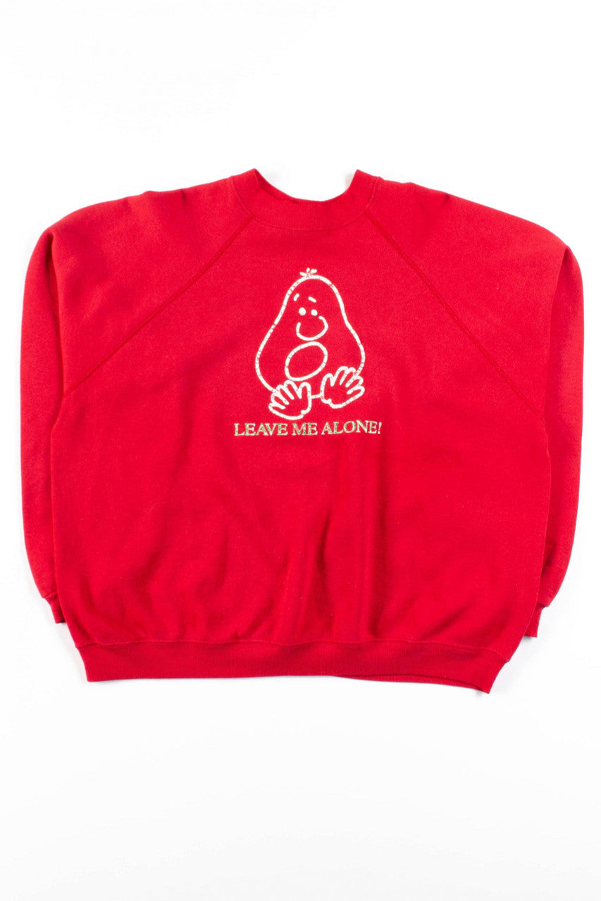 Leave Me Alone! Sweatshirt