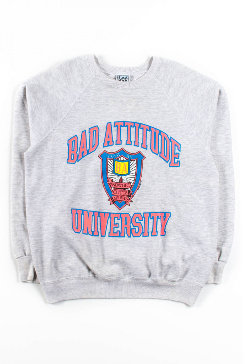 Bad Attitude University Sweatshirt