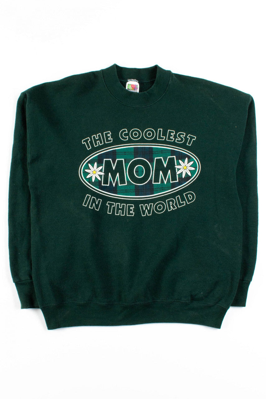 The Coolest Mom Sweatshirt