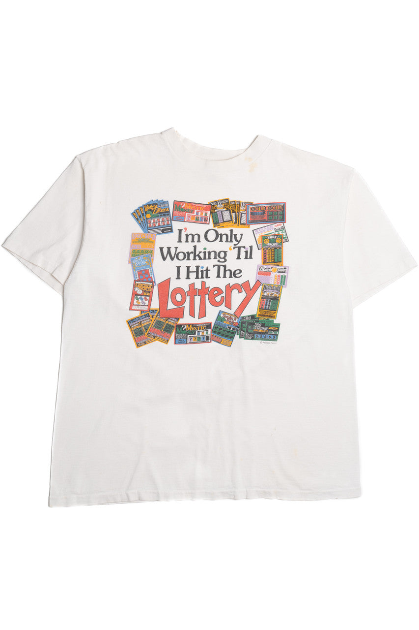 Vintage "I'm Only Working 'Til I Hit The Lottery" Lottery Ticket T-Shirt