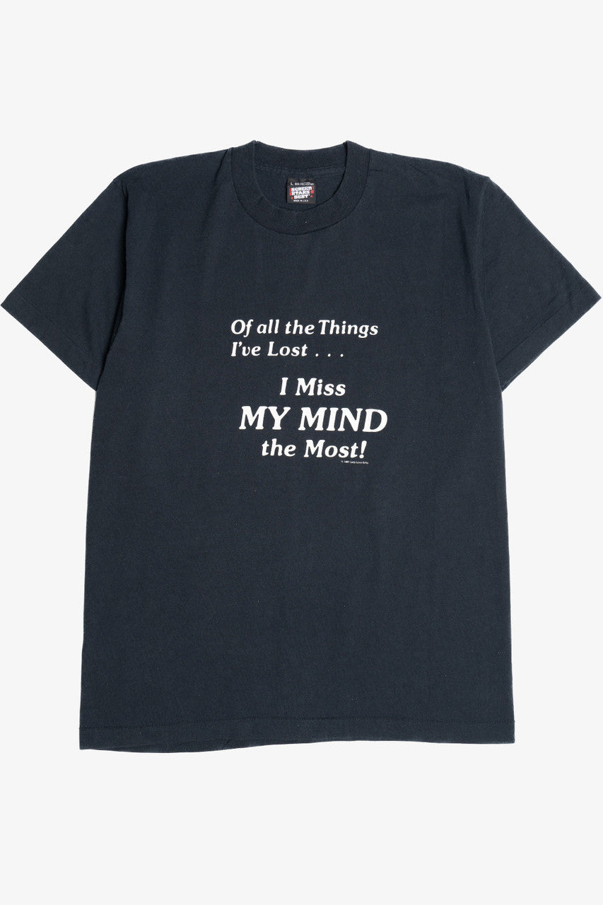 Vintage "Of All The Things I've Lost... I Miss My Mind The Most" Screen Stars T-Shirt (1990s)