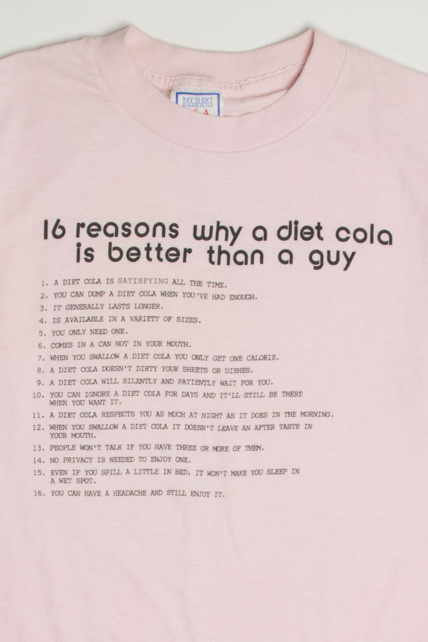 Diet Cola Is Better Single Stitch T-Shirt