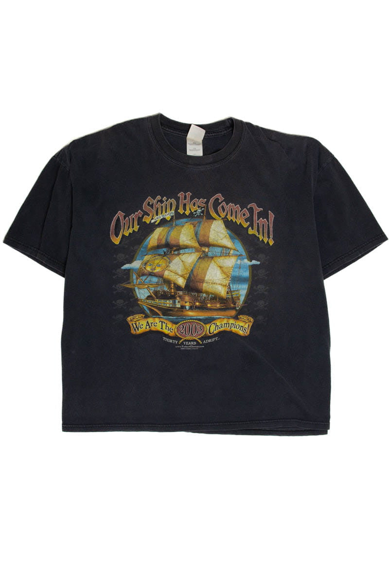 Our Ship Has Come In T-Shirt