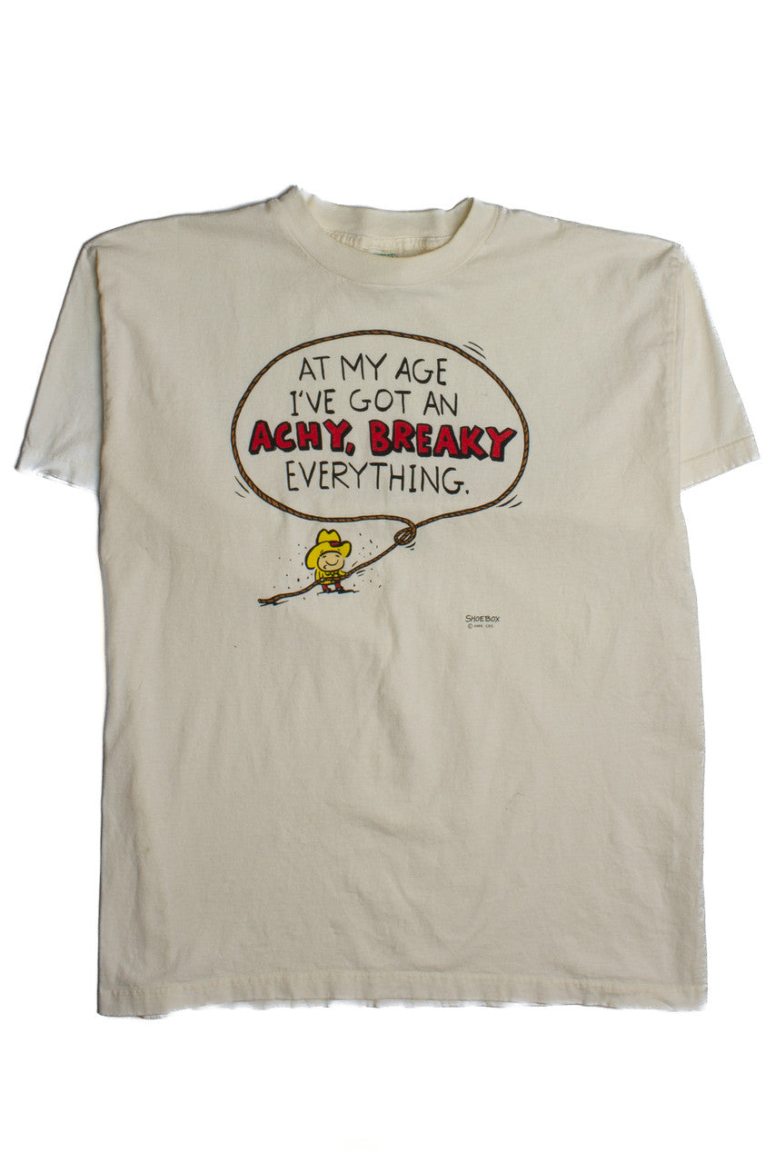 I've Got An Achey Breaky Everything! T-Shirt (1990s)
