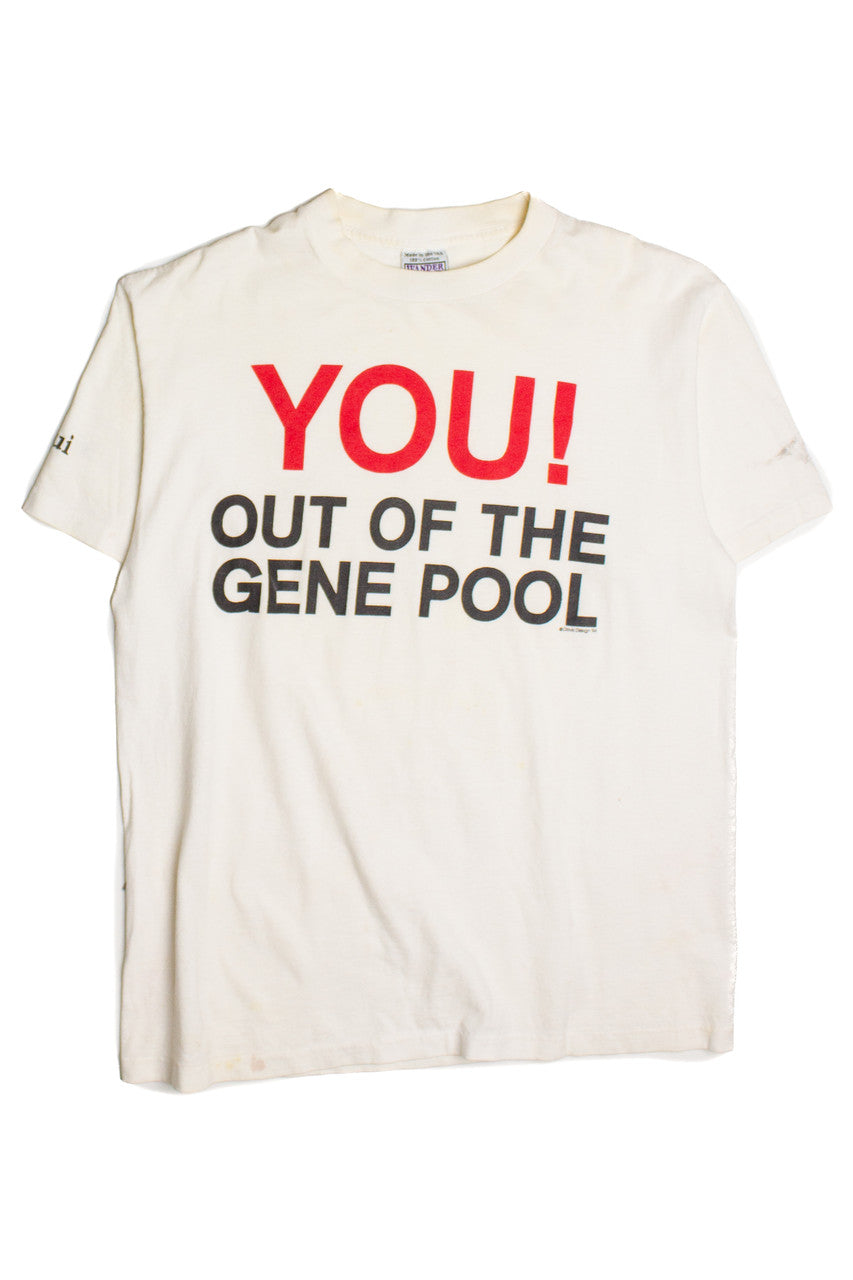 Vintage "You! Out Of The Gene Pool" Phrase T-Shirt (1990s) 8692