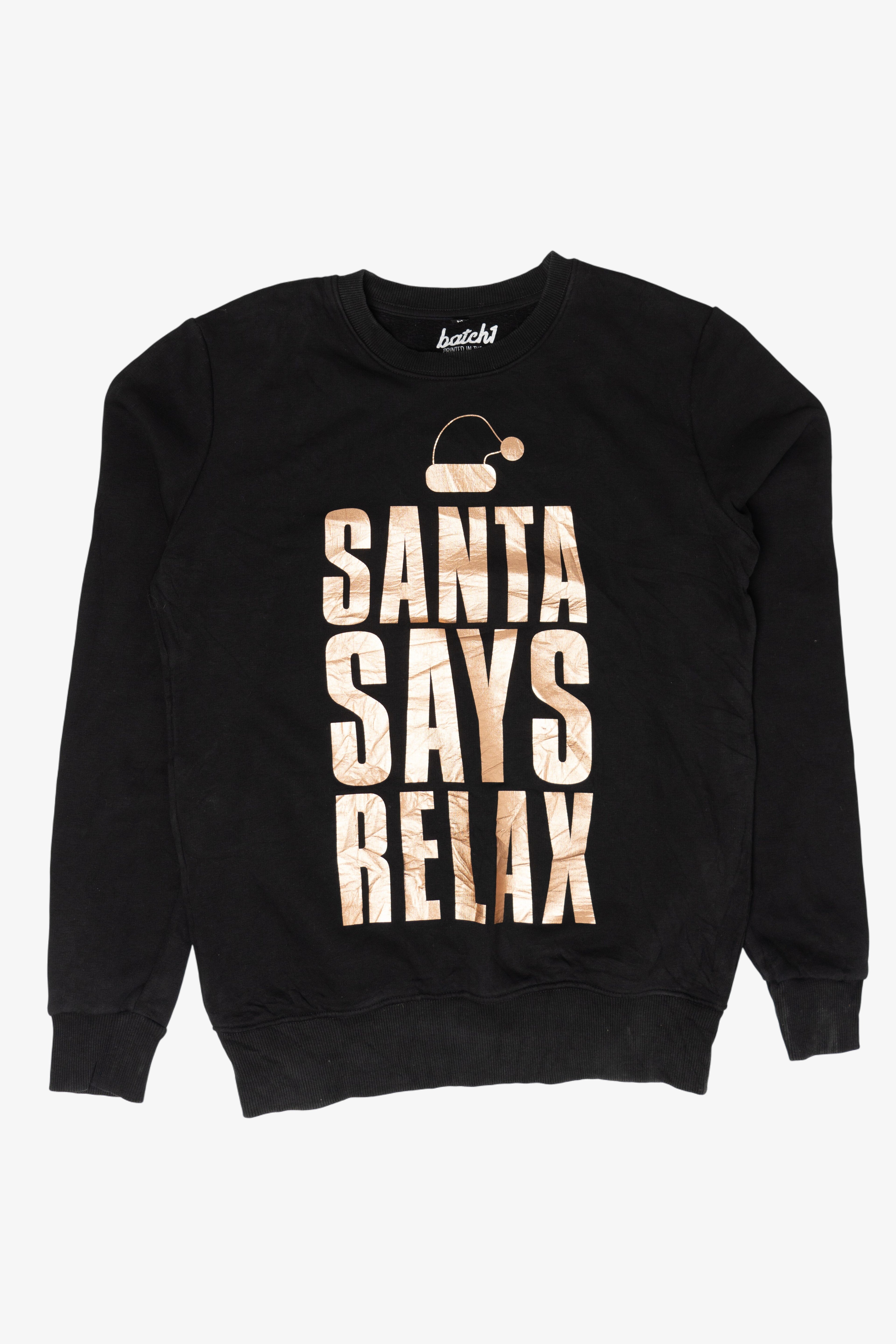 Modern "Santa Says Relax" Ugly Christmas Sweatshirts (2010s)