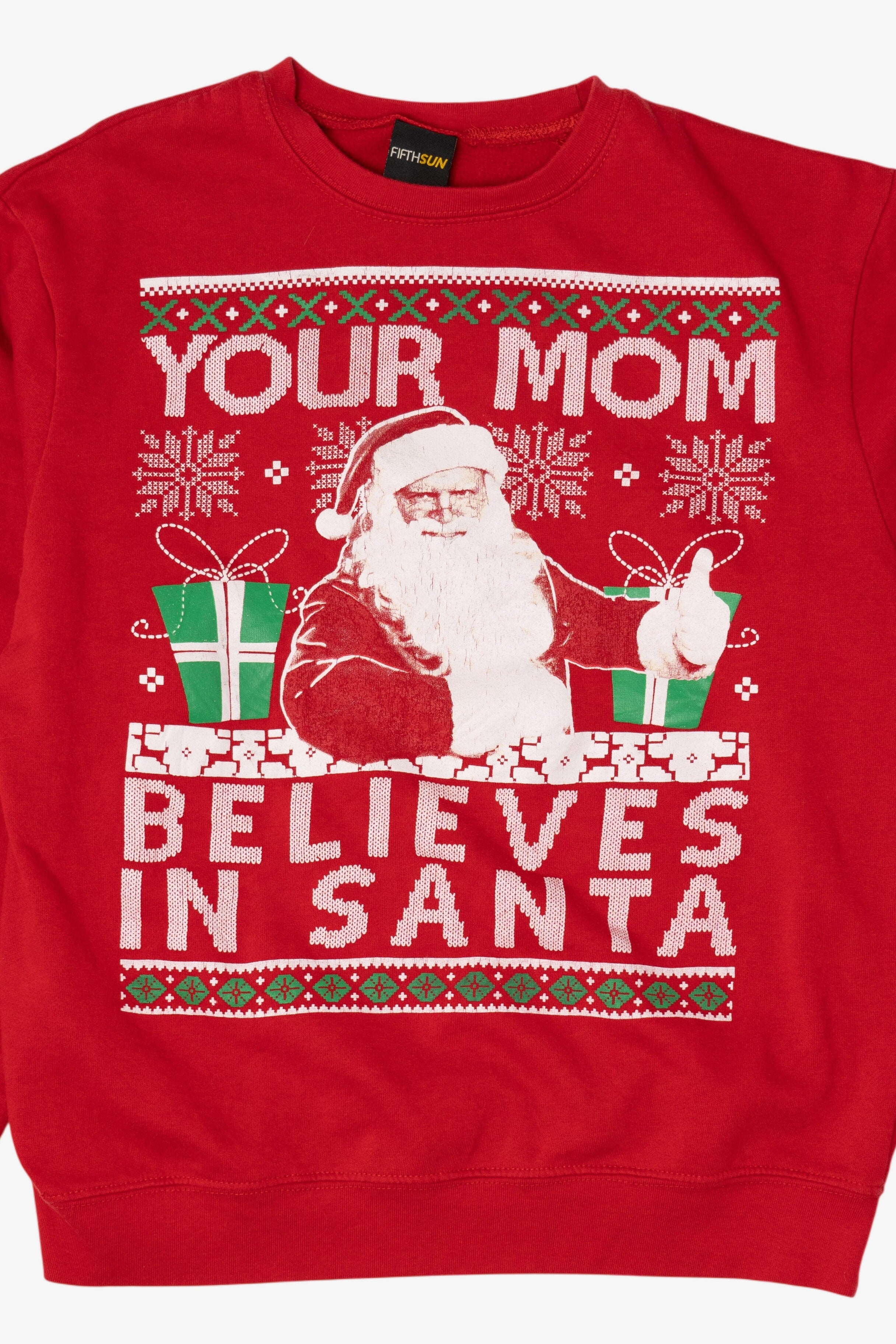 Modern "Your Mom Believes In Santa" Ugly Christmas Sweatshirt (2010s)