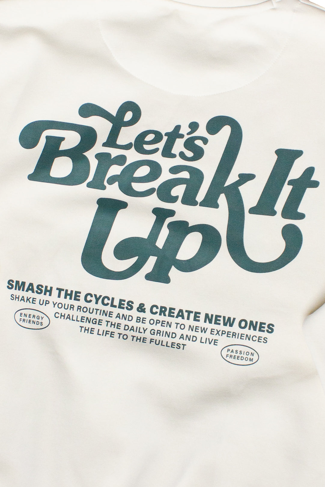 Let's Break It Up Sweatshirt