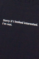 Sorry If I Looked Interested Baby Tee