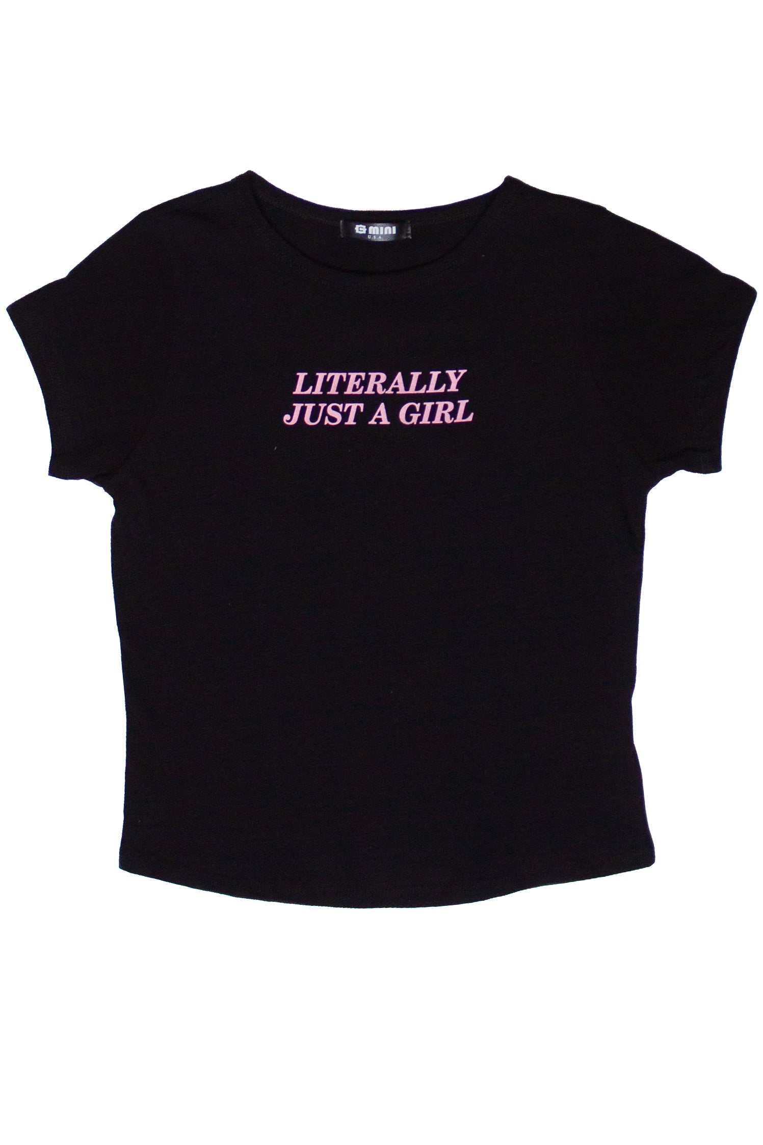 Literally Just A Girl Tee