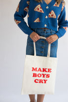 Make Boys Cry Tote Bag
