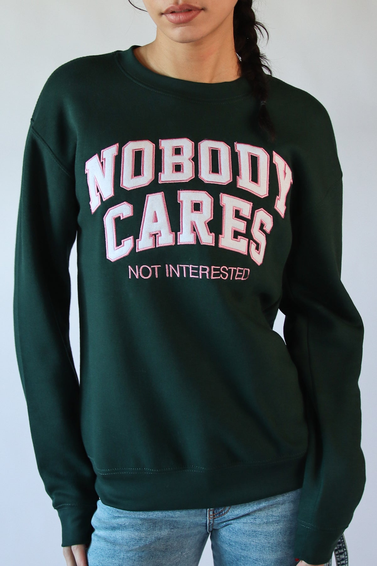 Nobody Cares Embroidered Sweatshirt