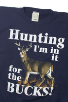 Vintage  "Hunting, I'm In it For the Bucks!" Sweatshirt