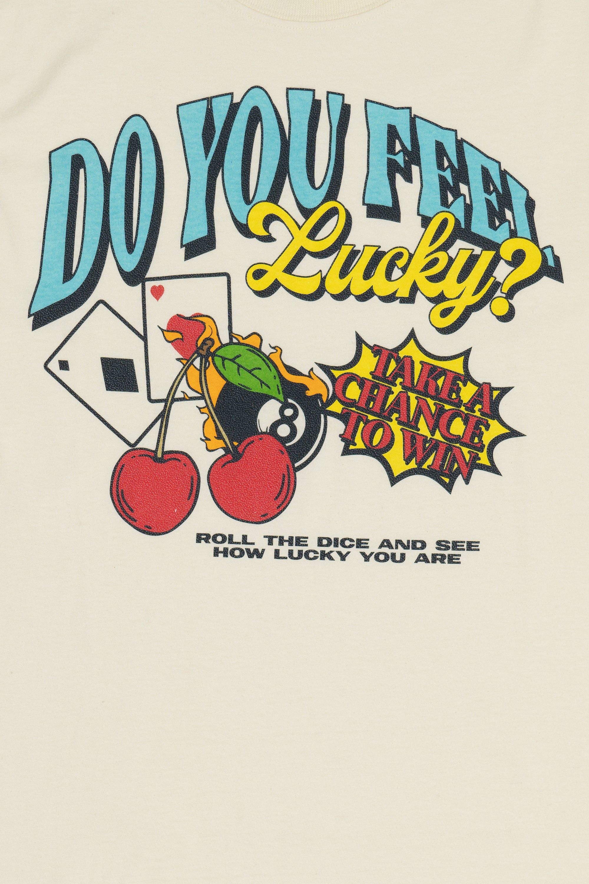 Do You Feel Lucky Tee