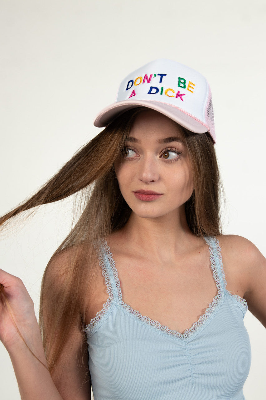 Don't Be A Dick Trucker Hat