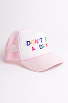 Don't Be A Dick Trucker Hat